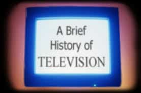 The history of televisions
