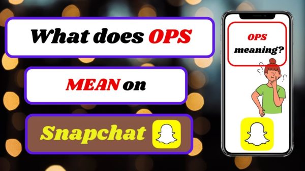  "OPS" on Snapchat