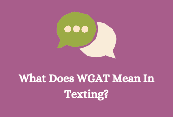 What Does WGAT Mean