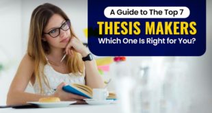 A Guide to the Top 7 Thesis Makers - Which One Is Right for You