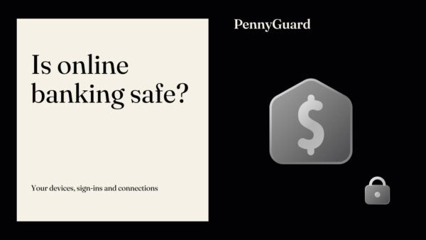 PennyGuard cover: "Is online banking safe?" on a cream panel beside black, with a bank icon with a dollar sign, a small padlock and the line "Your devices, sign-ins and connections"
